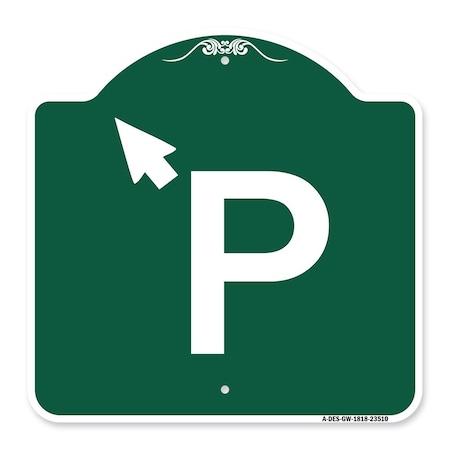 P Symbol With Up Arrow Pointing Left, Green & White Aluminum Architectural Sign